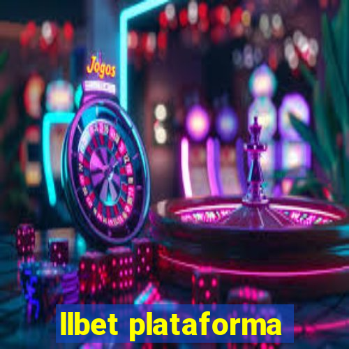 llbet plataforma